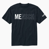 A black shirt that says "Mensch" with the letters "Me" bolded.